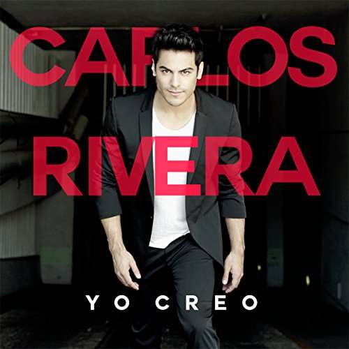 Cover for Carlos Rivera · Yo Creo (CD) (2016)