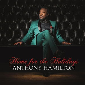 Anthony Hamilton · Home For The Holidays (CD) (2014)