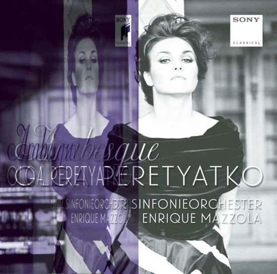 Arabesque - Olga Peretyatko - Musikk - SONY CLASSICAL - 0888837385923 - 18. februar 2014