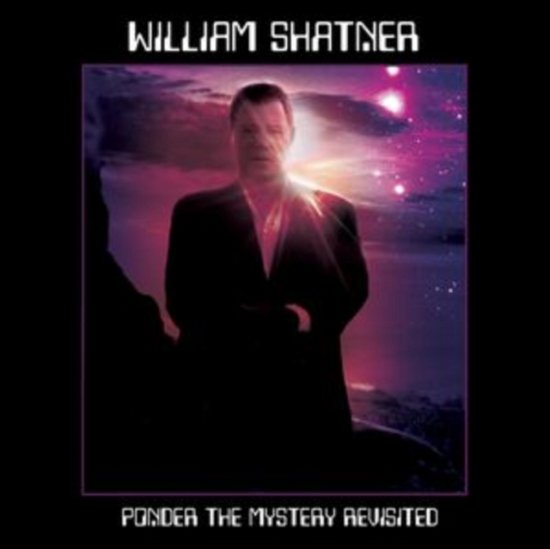 Ponder The Mystery Revisited - William Shatner - Música - CLEOPATRA RECORDS - 0889466386923 - 15 de setembro de 2023