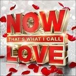 Cover for Various Artists · Now Thats What I Call Love (CD) [Digipak] (2016)