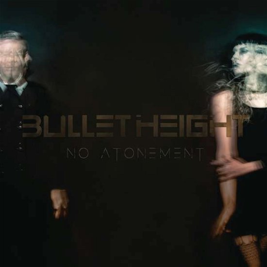 Bullet Height · No Atonement (CD) [Special edition] [Digipak] (2017)