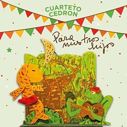 Cover for Cuarteto Cedron · Para Nuestros Hijos (CD) (2017)