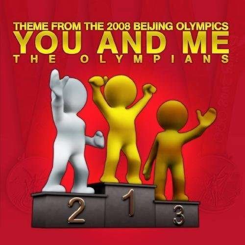 Cover for Olympians · You And Me (Theme From The 2008 Beijing Olympics) (CD) (2011)