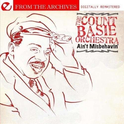 Cover for Count Basie · Ain'T Misbehavin' - From The Archives-Basie,Count (CD) [Remastered edition] (2011)