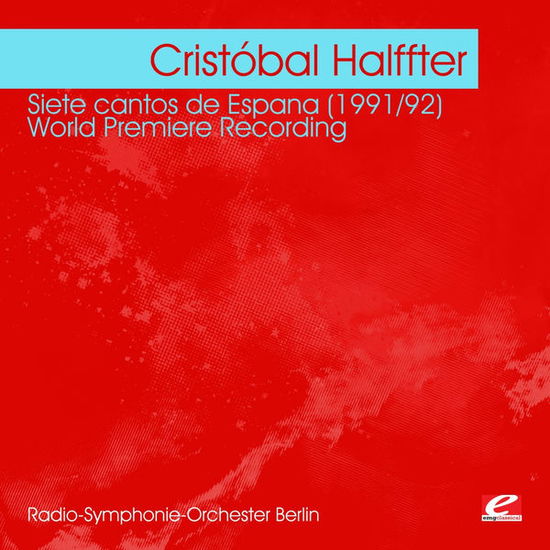 Cover for Cristobal Halffter · Halffter: Siete Cantos De Espana 1991/92-Halffter, (CD) (2012)