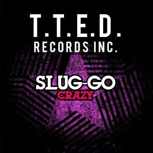 Cover for Slug-go · Crazy-Slug-Go (CD) (2012)