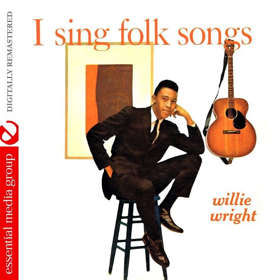 Cover for Willie Wright · I Sing Folk Songs (CD) [Remastered edition] (2015)