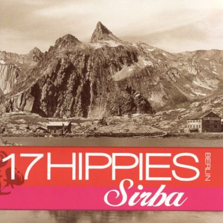 Sirba - Seventeen Hippies - Music - BUDA - 3307518225923 - August 26, 2003