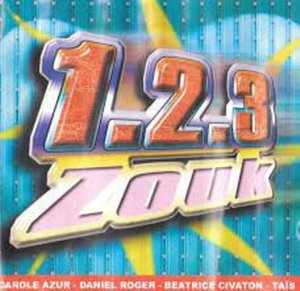 Cover for Un Deux Trois Zouk (Zouk Love) (CD) (1999)