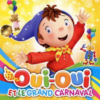 Cover for Oui Oui · Oui Oui et Le Grand Carnaval (CD) (2012)