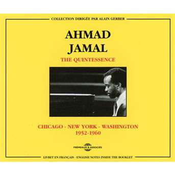 Quintessence: Chicago - New York - Washington - Ahmad Jamal - Muzyka - FREMEAUX & ASSOCIES - 3448960228923 - 1 czerwca 2012