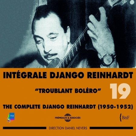 Cover for Django Reinhardt · Integrale Vol.19 - Troublant Bolero (CD) (2004)