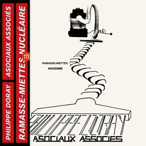 Cover for Doray, Philippe &amp; Les Asociaux Associes · Ramasse-Miettes Nucleaires (LP) (2020)