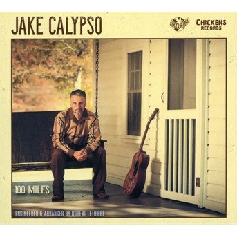 Cover for Jake Calypso · 100 Miles (CD) (2019)