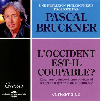 Cover for Pascal Bruckner · L'occident Est-il Coupable (CD) (2016)