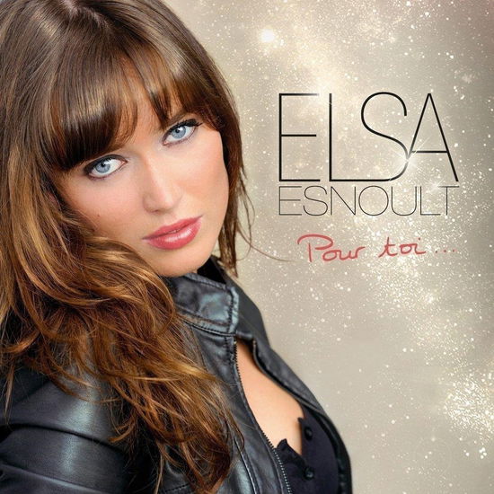 Cover for Elsa Esnoult · Pour Toi (CD) (2018)