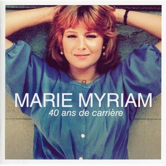 Cover for Marie Myriam · 40 Ans De Carriere (CD) (2019)