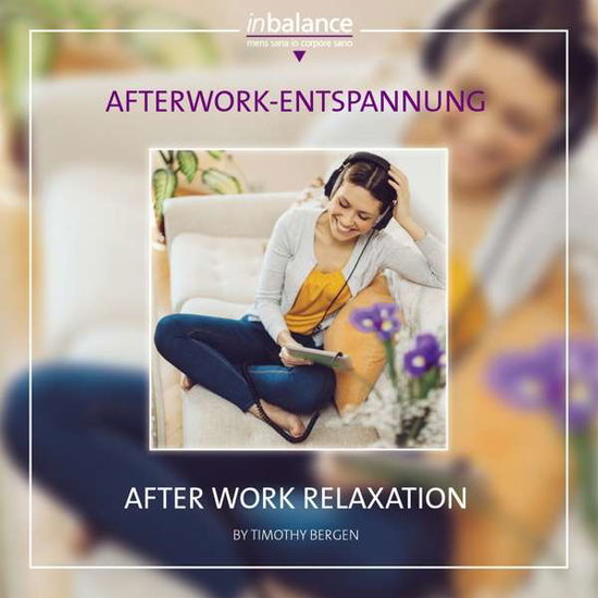 Afterwork Entspannung - Timothy Bergen - Music - SPV - 4002587341923 - May 1, 2021