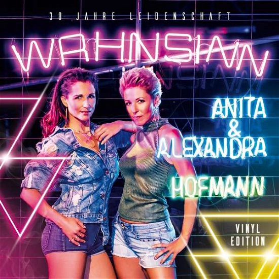 Cover for Hofmann,anita &amp; Alexandra · Wahnsinn-30 Jahre Leidenschaft (VINYL) (2018)