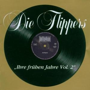 Cover for Die Flippers · Ihre Fruhen Jahre Vol.2 (CD) (2019)