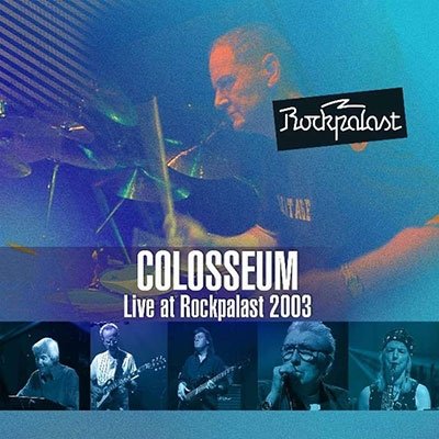 Live At Rockpalast 2003 - Colosseum - Musikk - REPERTOIRE - 4009910144923 - 27. oktober 2022
