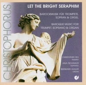 Cover for Handel / Rex / Tschamler / Kugler · Let the Bright Seraphim (CD) (2005)