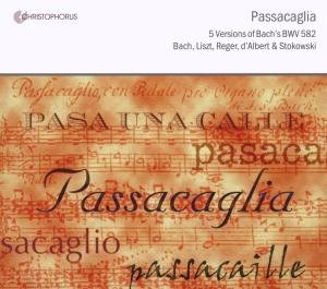 Passacaglia: 5 Versions - Bach,j.s. / Rieger / Brandenburg State Orchestra - Muziek - CHRISTOPHORUS - 4010072772923 - 15 november 2007