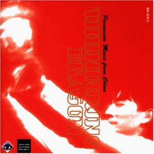 Thundering Dragon. Percussion Music / Various (CD) (1994)