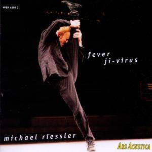 Riessler · Fever / Ji-virus (CD) (2000)