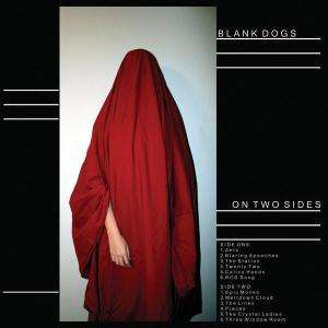 Cover for Blank Dogs · On Two Sides (LP)