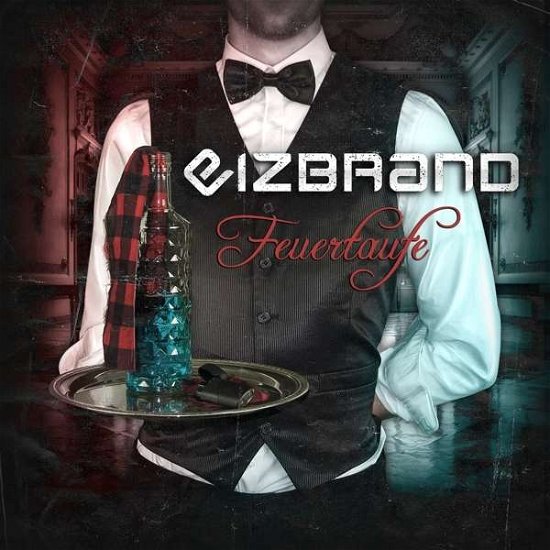 Cover for Eizbrand · Feuertaufe (CD) (2019)