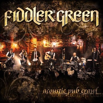 Cover for Fiddlers Green · Acoustic Pub Crawl (Live) (CD) (2013)