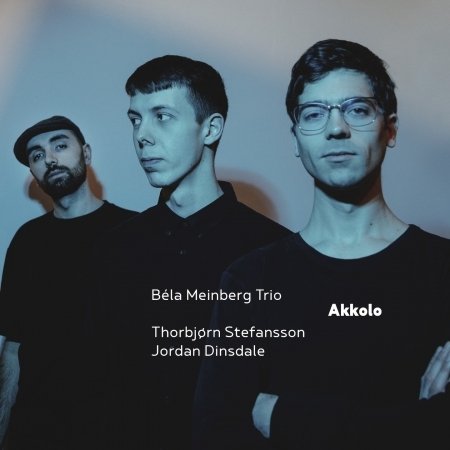 Cover for Béla Meinberg Trio · Akkolo (CD) (2022)