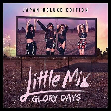 Cover for Little Mix · Glory Days (CD) [Ltd Deluxe edition] (2016)