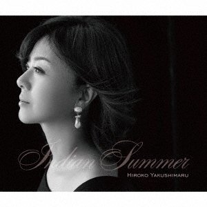 Cover for Hiroko Yakushimaru · Indian Summer (CD) [Japan Import edition] (2021)