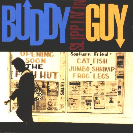 Cover for Buddy Guy  · Slippin' In (CD)
