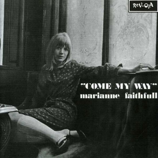 Come My Way + 4 - Marianne Faithfull - Music - CHERRY RED - 5013929452923 - November 26, 2007