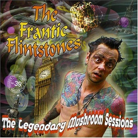 Legendary Mushroom Sessions - Frantic Flintstones - Música - ANAGRAM - 5013929803923 - 5 de janeiro de 2009
