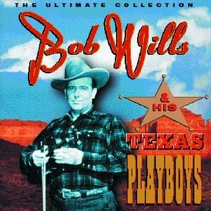 Cover for Bob Wills · Bob Wills - The Ultimate Collection (CD)