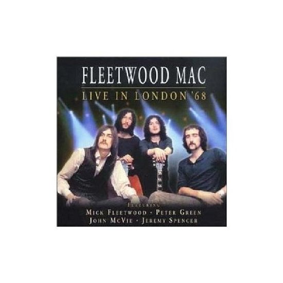 Cover for Fleetwood Mac · Live In London 1968 (CD) (2001)