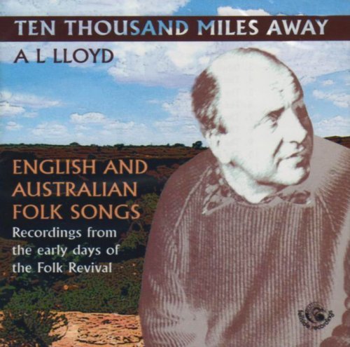 Cover for A.l. Lloyd · Ten Thousand Miles Away (CD) (2008)