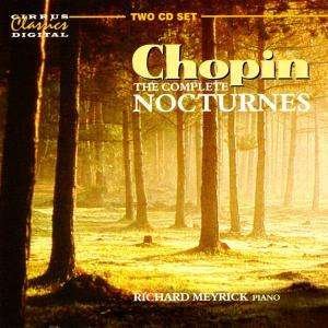 Cover for Fryderyk Chopin · The Complete Nocturnes - Richard Meyrick (CD)