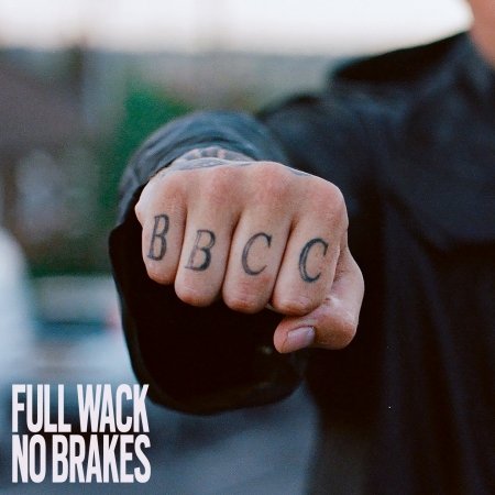 Cover for Bad Boy Chiller Crew · Full Wack No Brakes (CD)