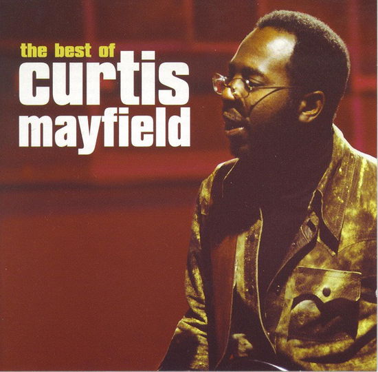 Cover for Curtis Mayfield · Curtis Mayfield Best Of (CD)