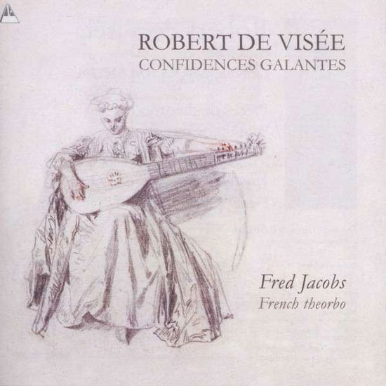 Confidences Galantes - Fred - French Theorbo Jacobs - Musik - Magdalen - 5028165108923 - 10 oktober 2013