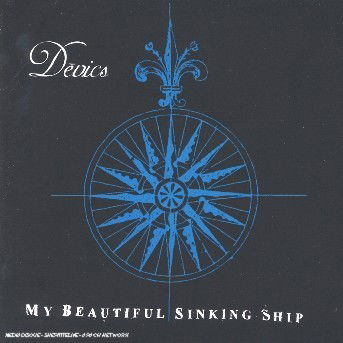Cover for Devics · My Beautiful Sinking Shilp (CD) (2006)