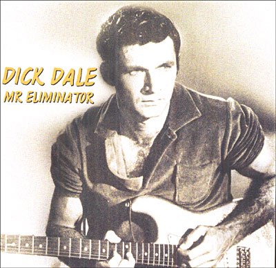 Mr. Eliminator - Dick Dale - Musik - HALLMARK - 5050457028923 - 24. August 2006