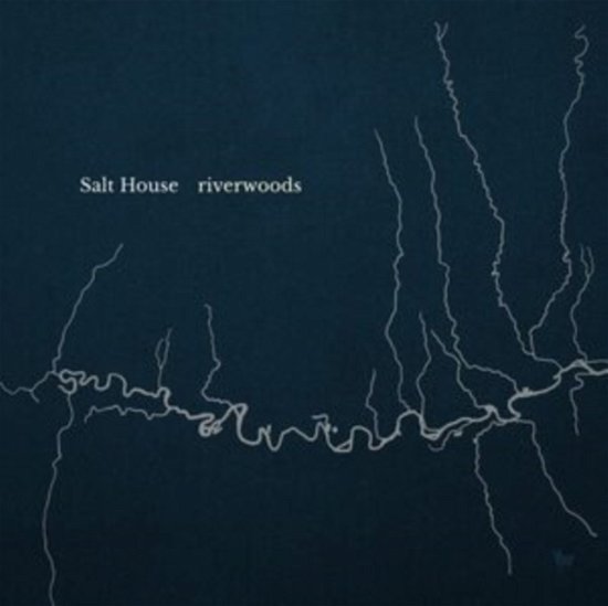 Cover for Salt House · Riverwoods (CD) (2023)