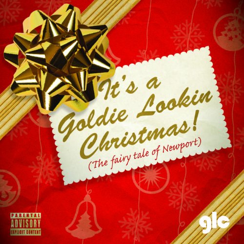 Cover for Goldie Lookin Chain · It's A Goldie Lookin Christmas! (The Fairy Tale Of) (CD) (2010)